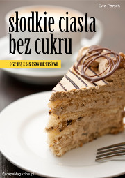 Ebook: Słodkie ciasta bez cukru. Przepisy z zastosowaniem stewii